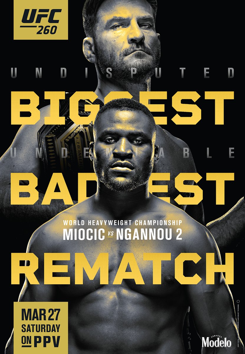 Ultimate Fighting Championship 260: Miocic vs. Ngannou Ultimate Fighting Championship 260: Miocic vs. Ngannou